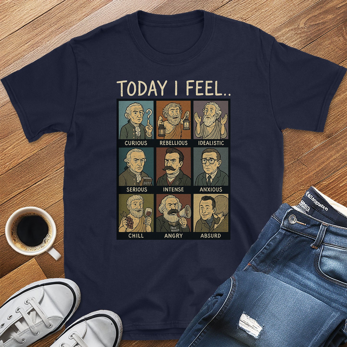 Today I Feel... – Philosophers Edition T-Shirt