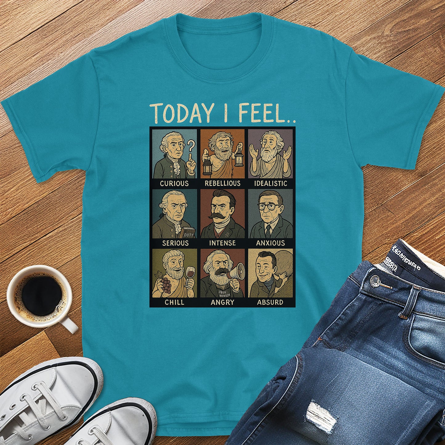 Today I Feel... – Philosophers Edition T-Shirt