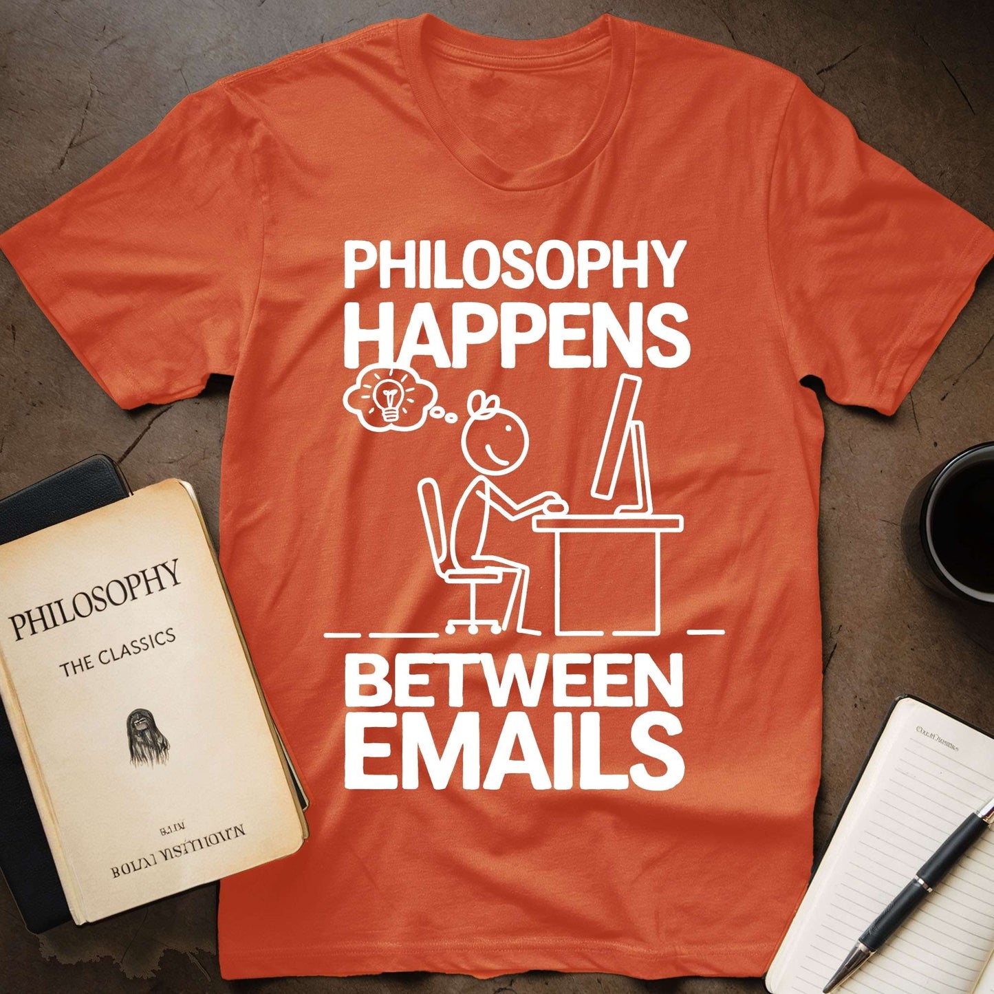 Philosophy Happens Between Emails T-Shirt