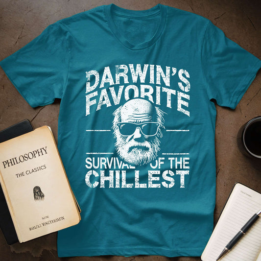 Darwin's Favorite: The Survival of the Chillest T-Shirt