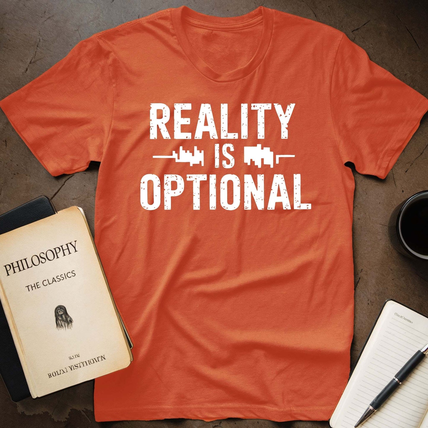 Reality is Optional T-Shirt