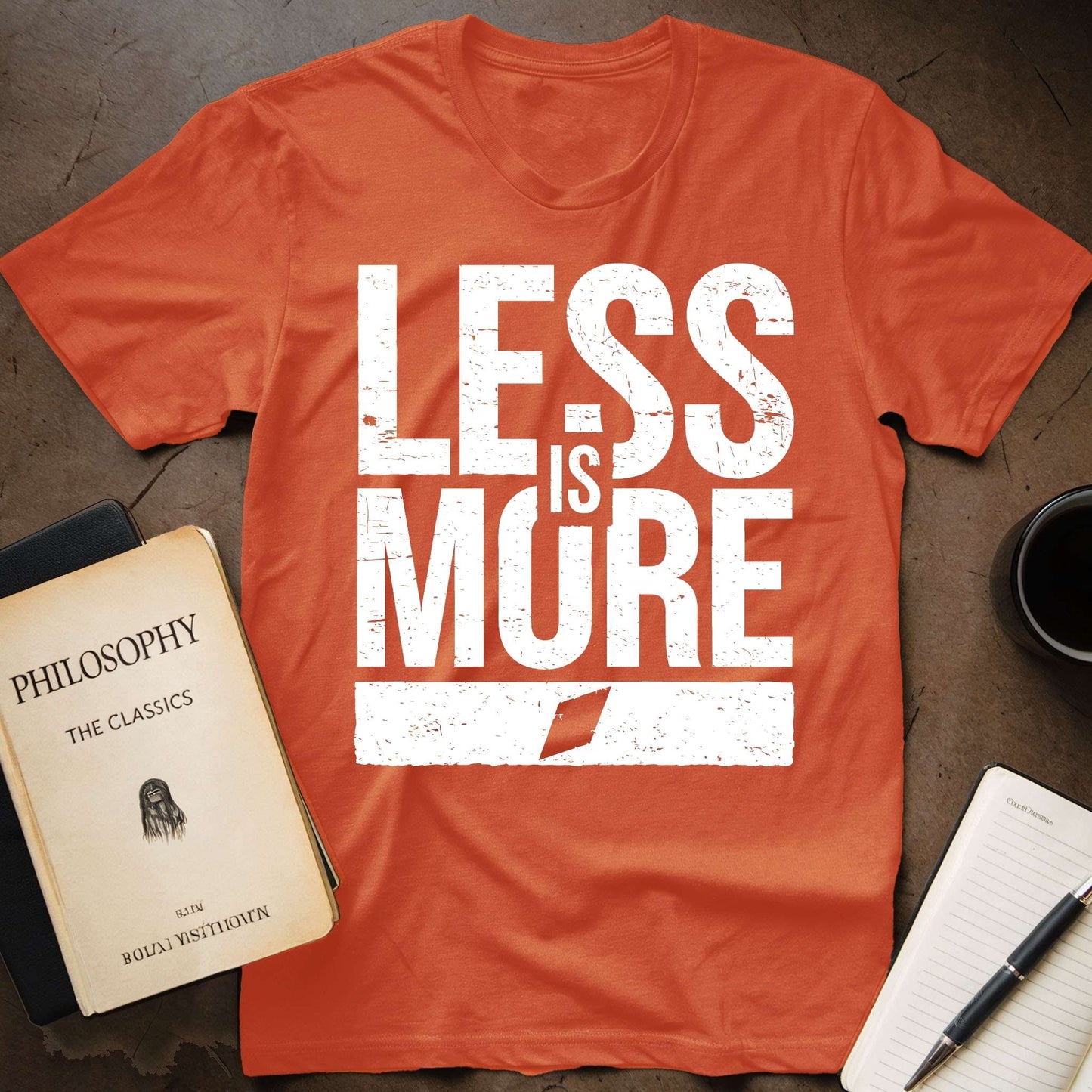 Less is More T-Shirt