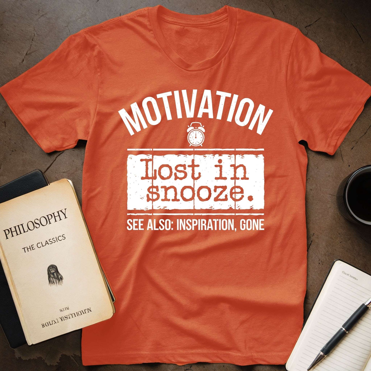 Motivation: Lost in Snooze T-Shirt