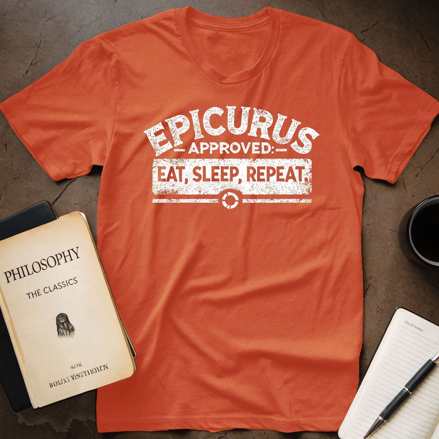 Epicurus Approved: Eat, Sleep, Repeat T-Shirt