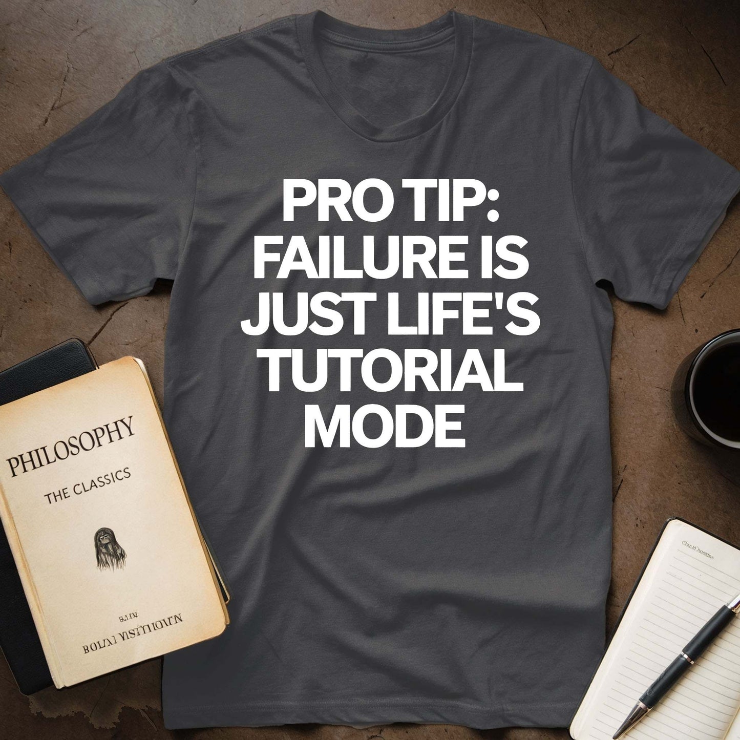 Pro Tip: Failure is Just Life's Tutorial Mode T-Shirt