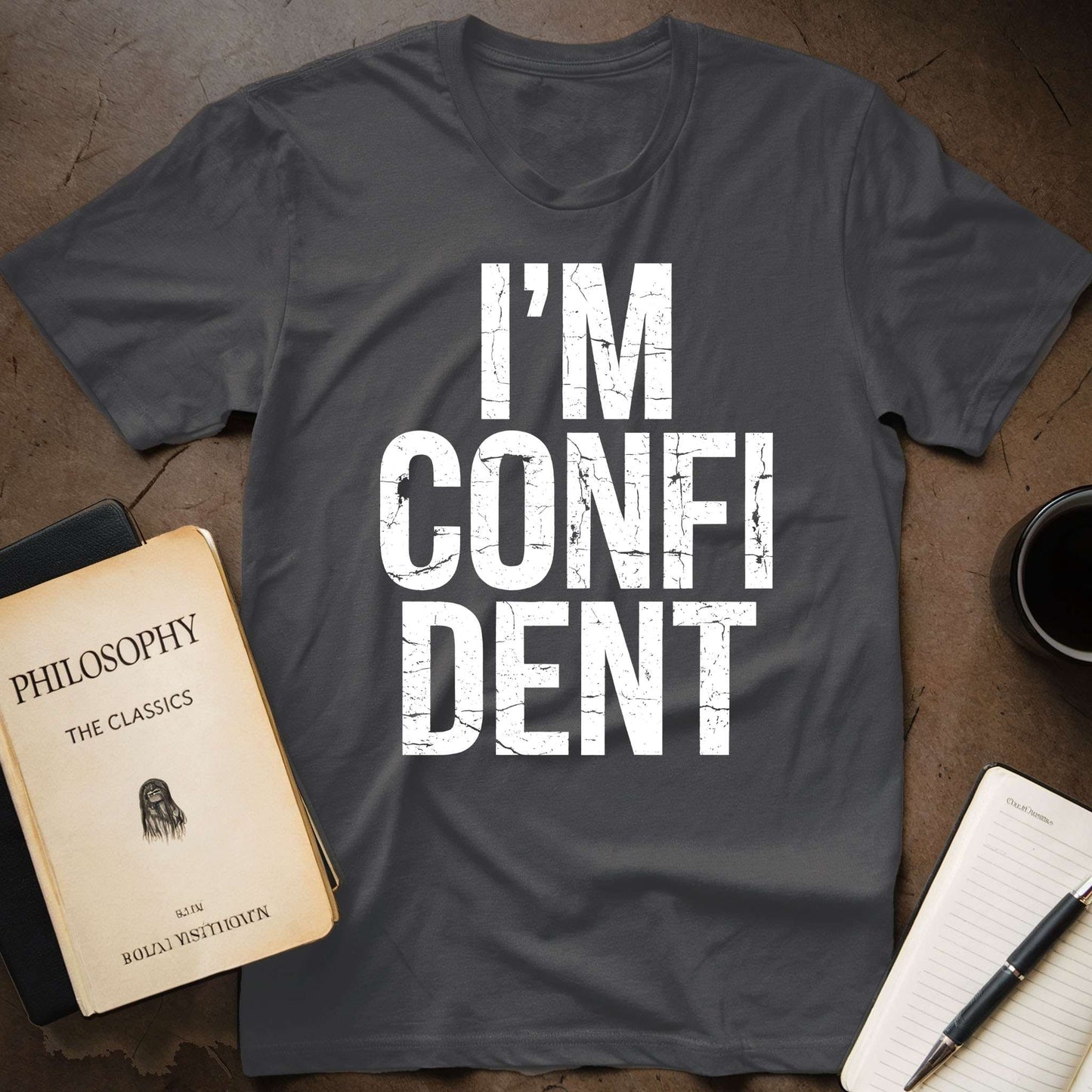 I'm Confident T-Shirt