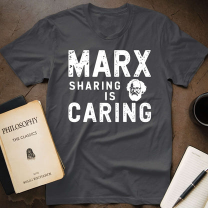 Marx Sharing Is Caring T-Shirt