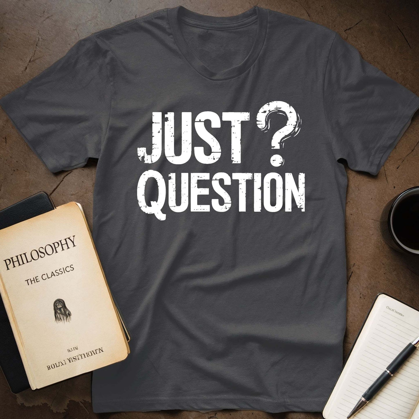 Just Question T-Shirt