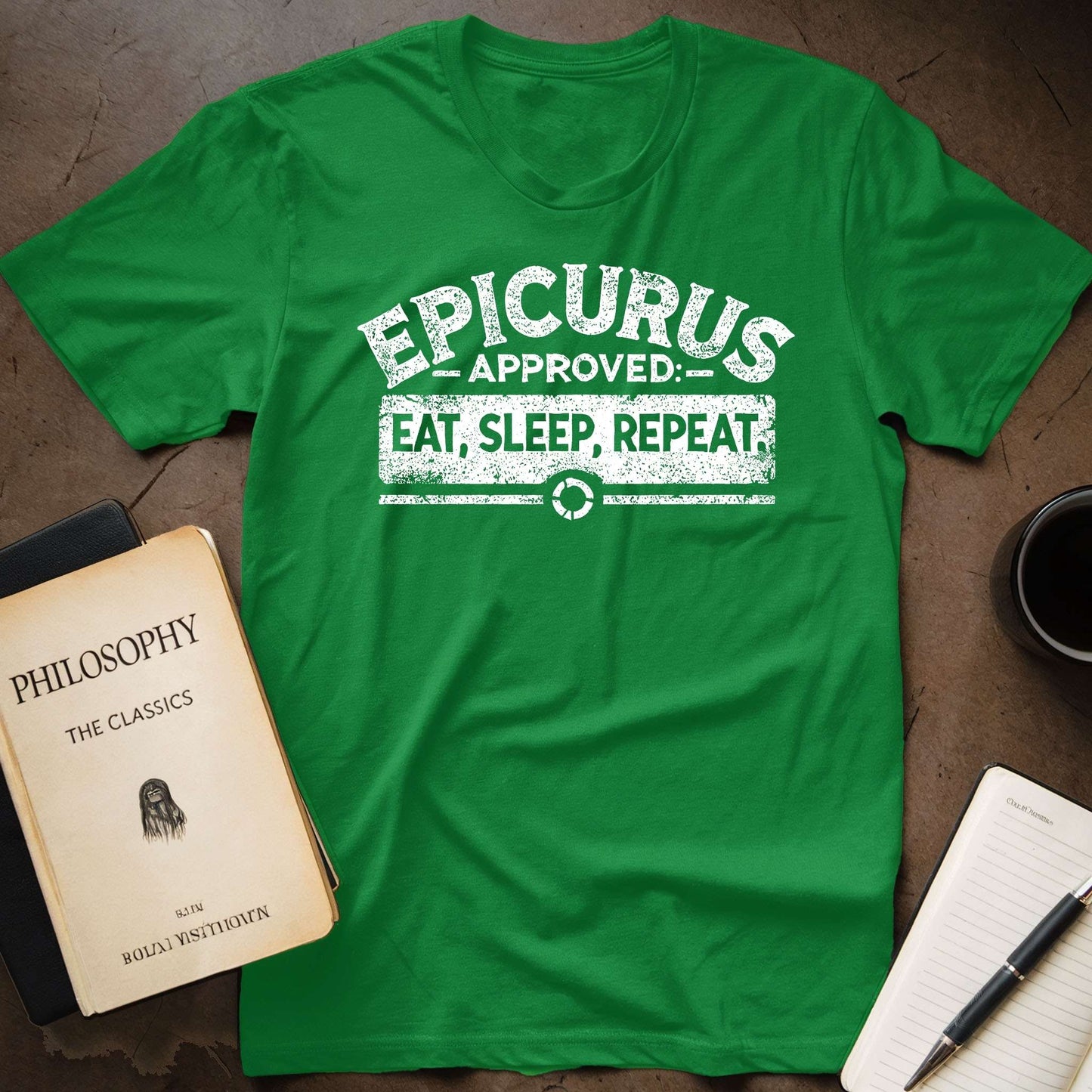 Epicurus Approved: Eat, Sleep, Repeat T-Shirt