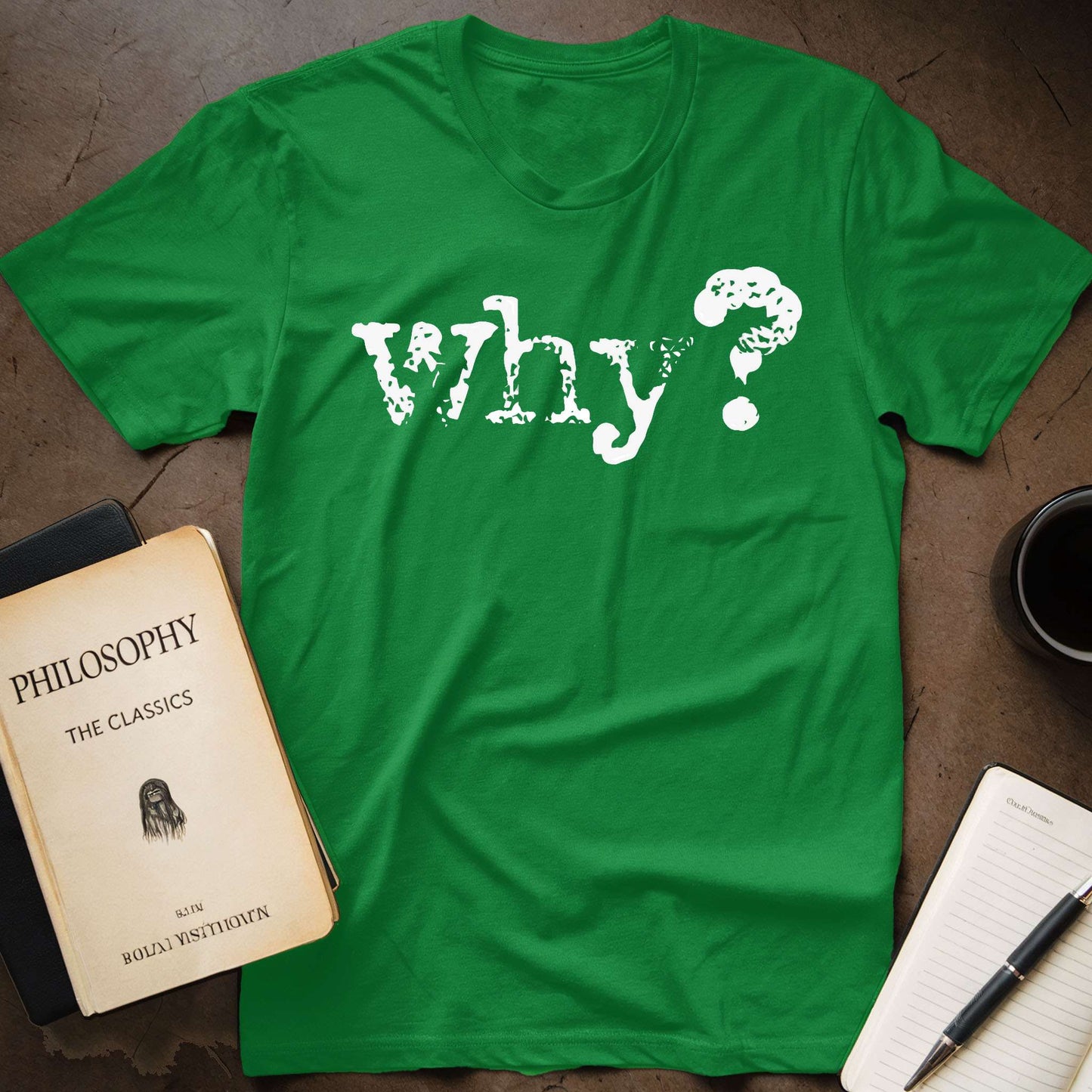 Why? T-Shirt