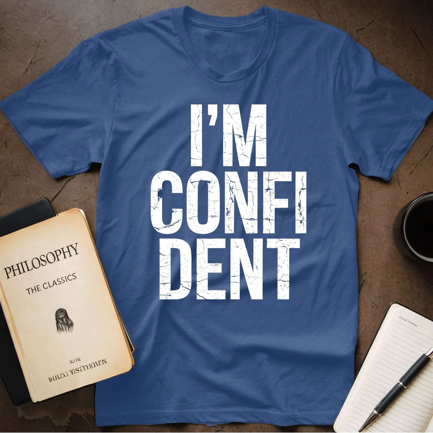 I'm Confident T-Shirt