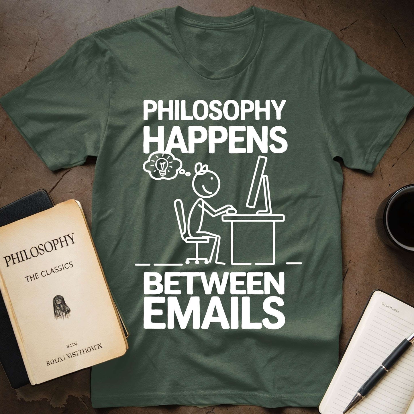 Philosophy Happens Between Emails T-Shirt