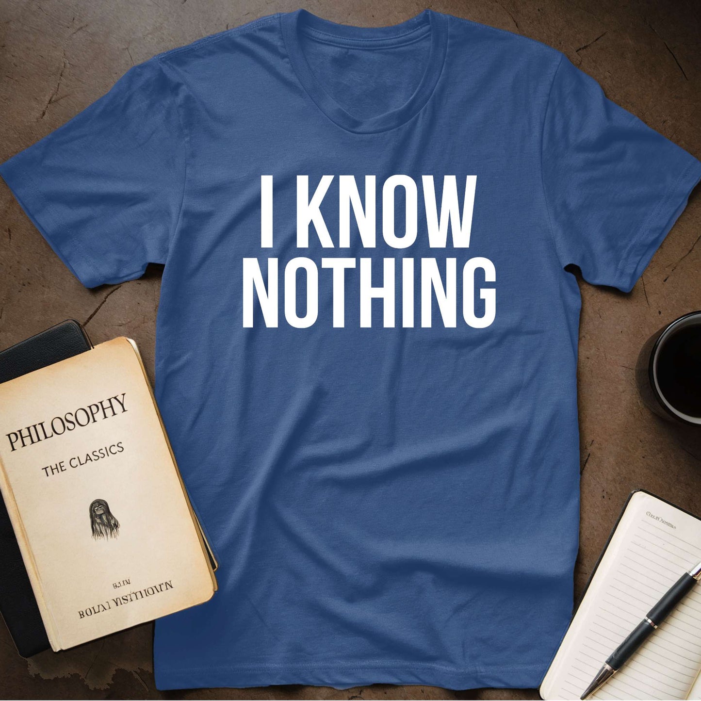 I Know Nothing T-Shirt