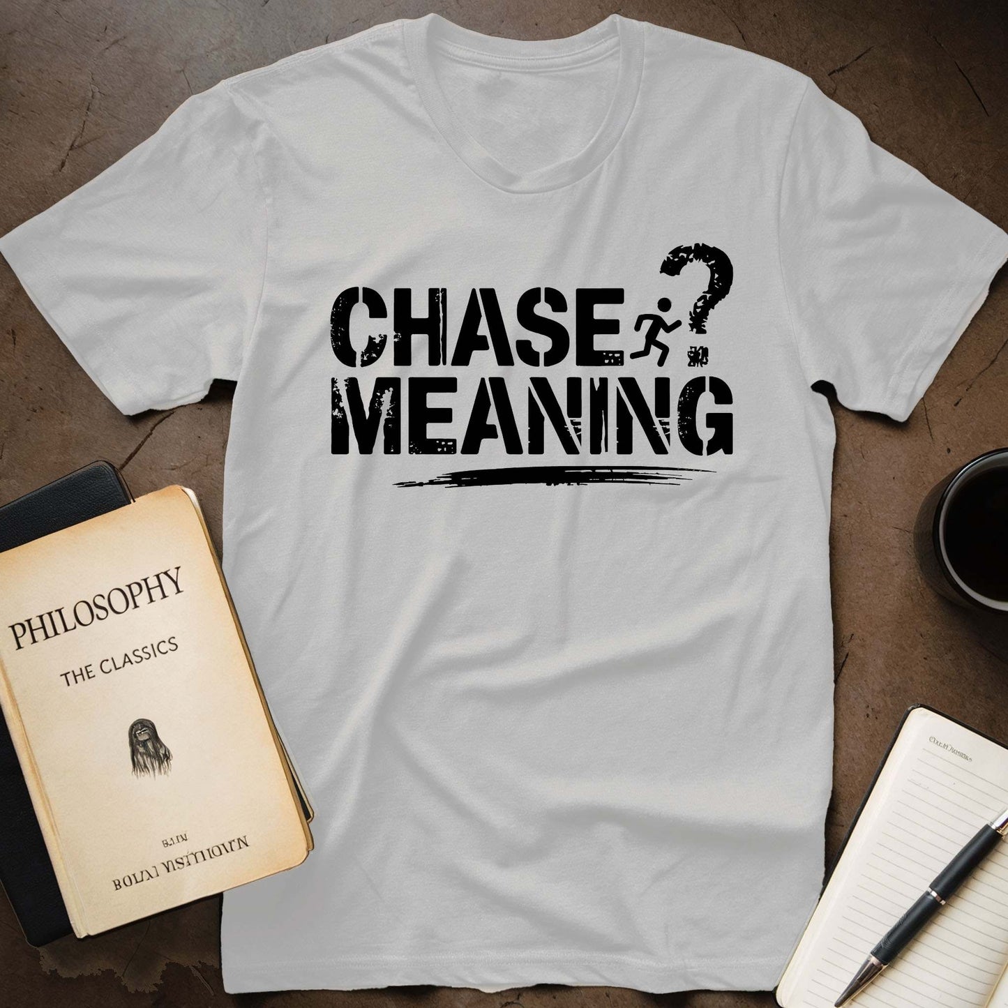 Chase Meaning T-Shirt