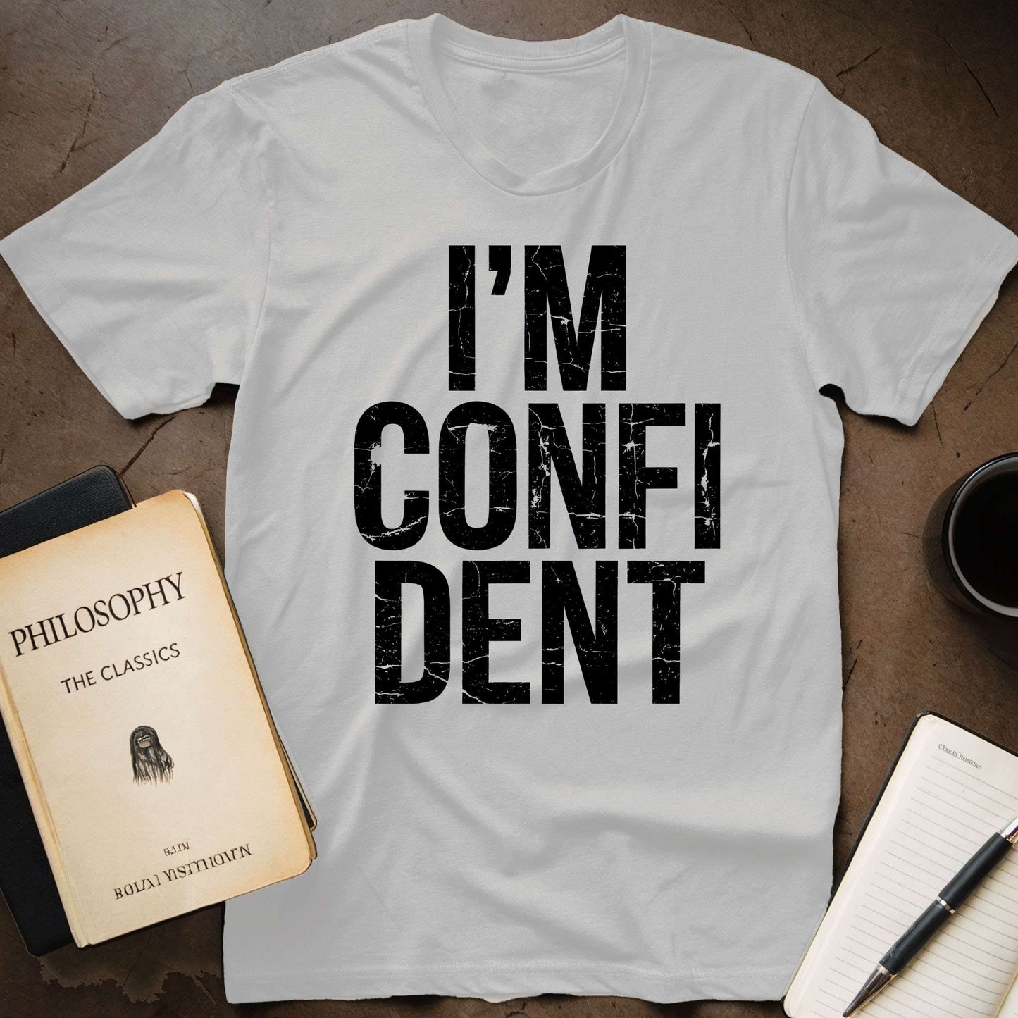 I'm Confident T-Shirt