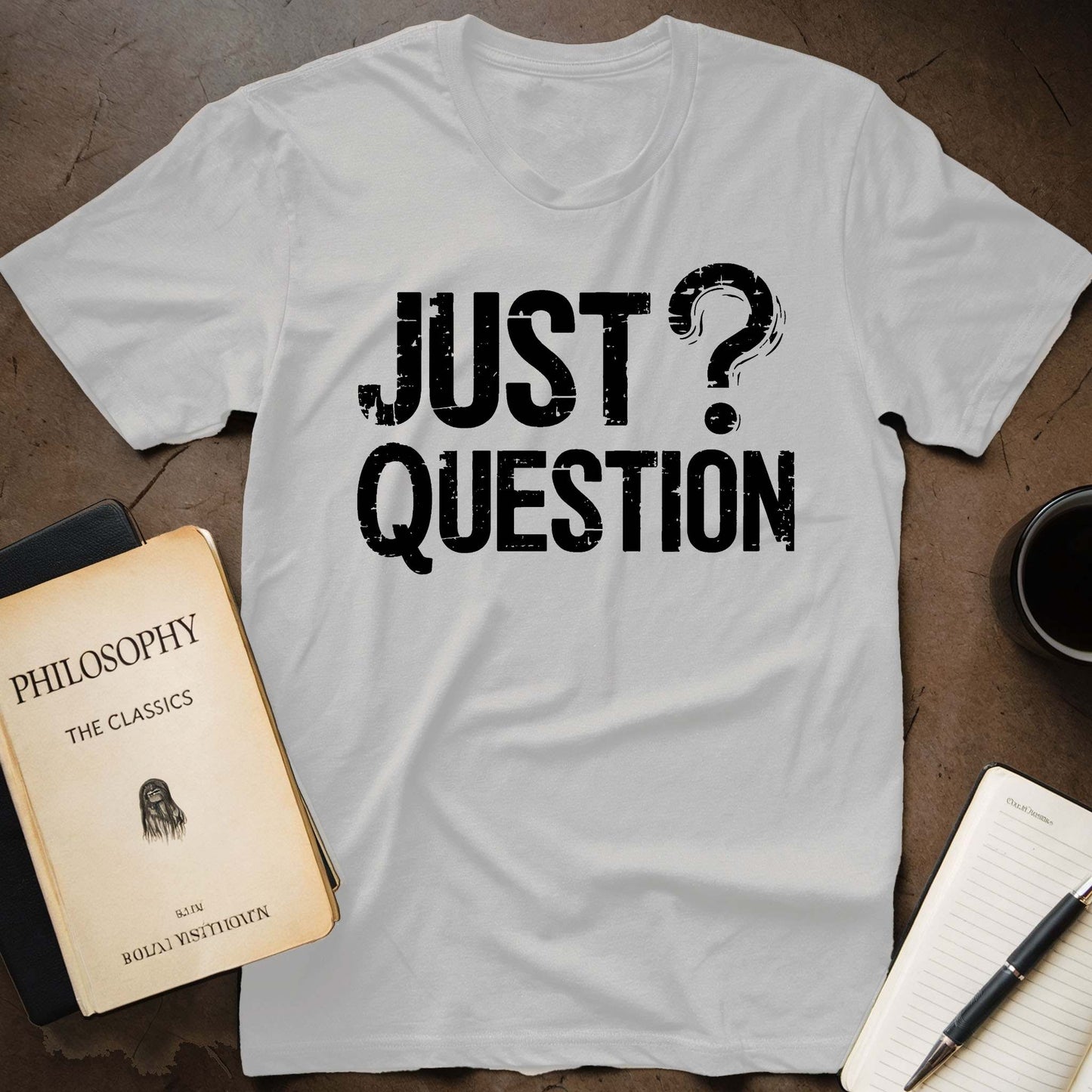 Just Question T-Shirt