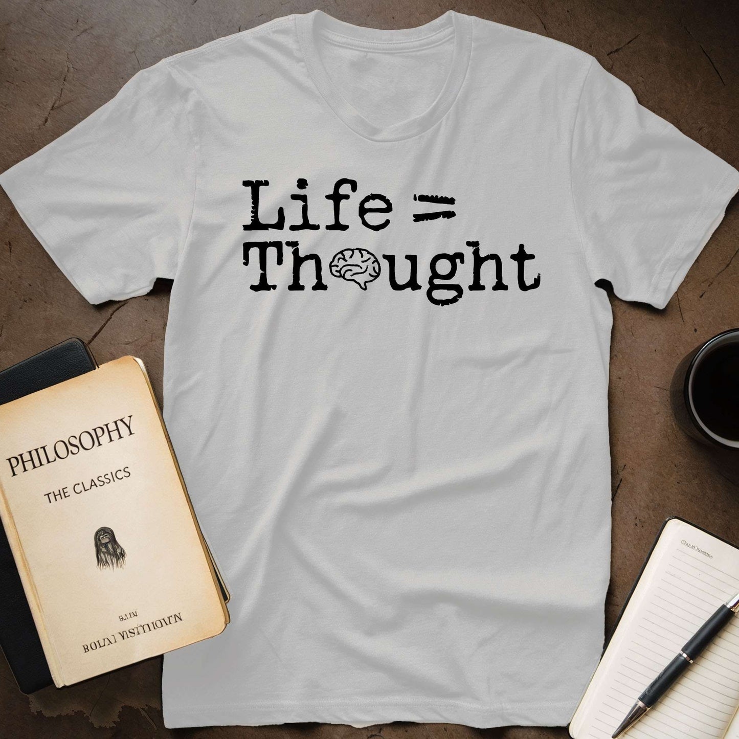 Life = Thought T-Shirt