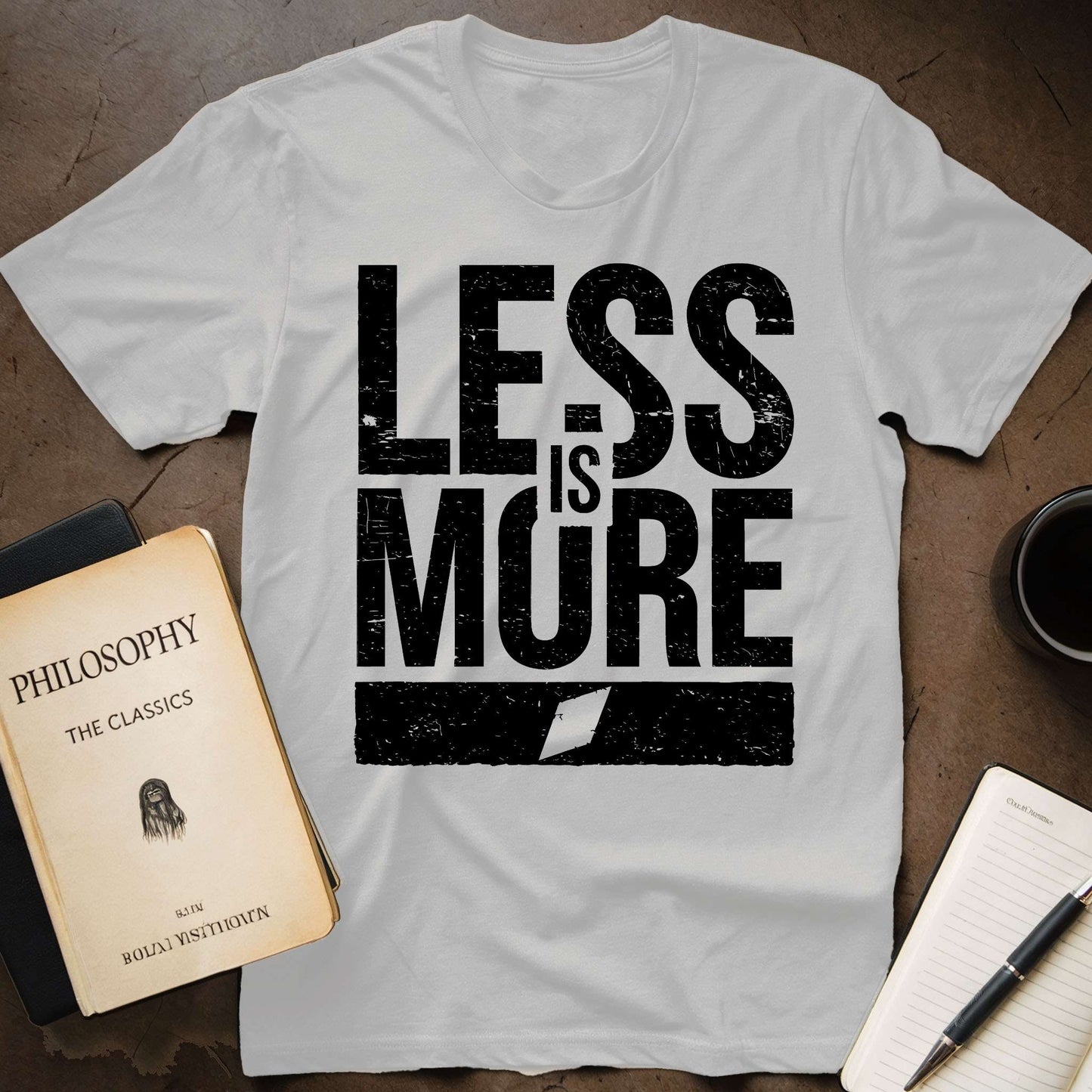 Less is More T-Shirt