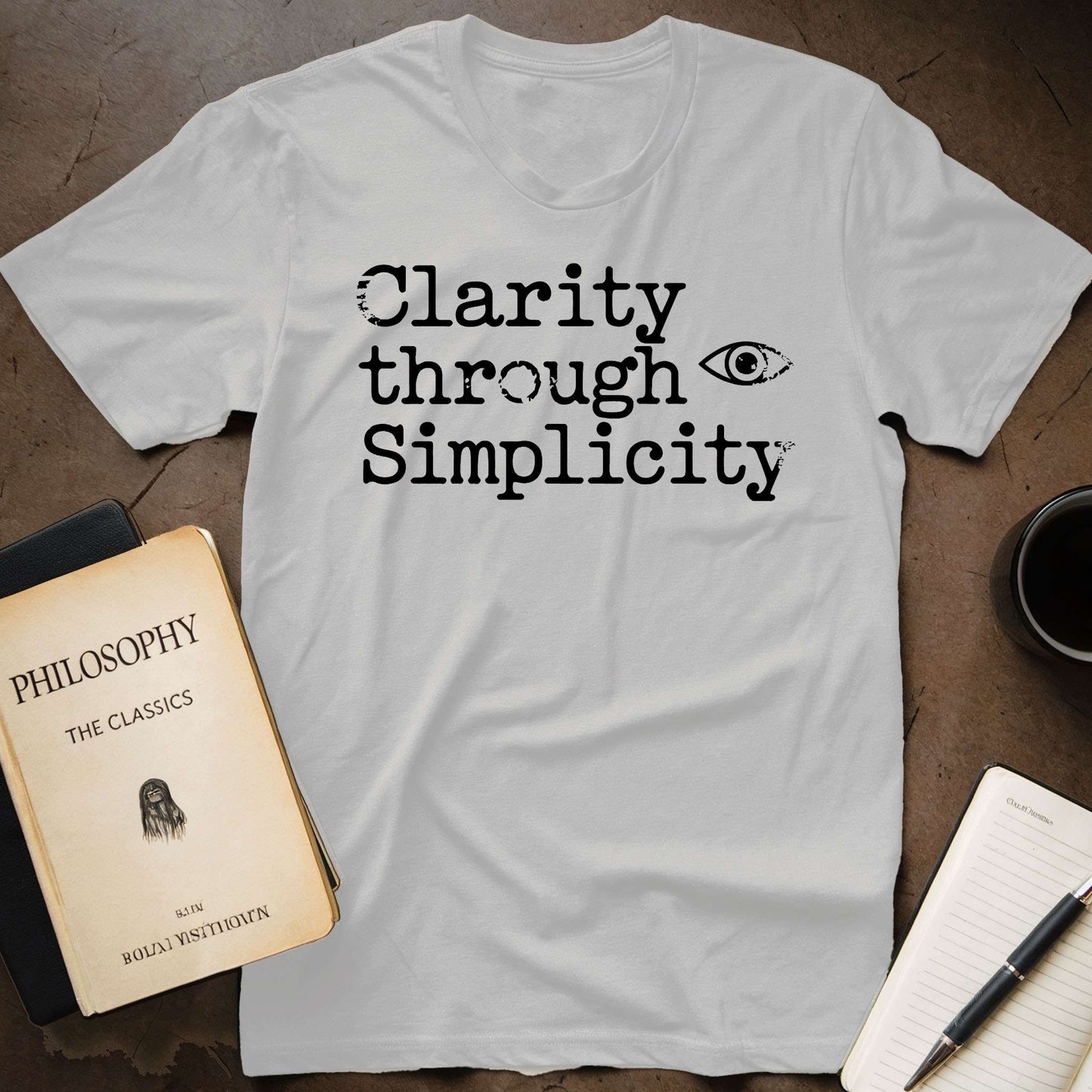 Clarity through Simplicity T-Shirt