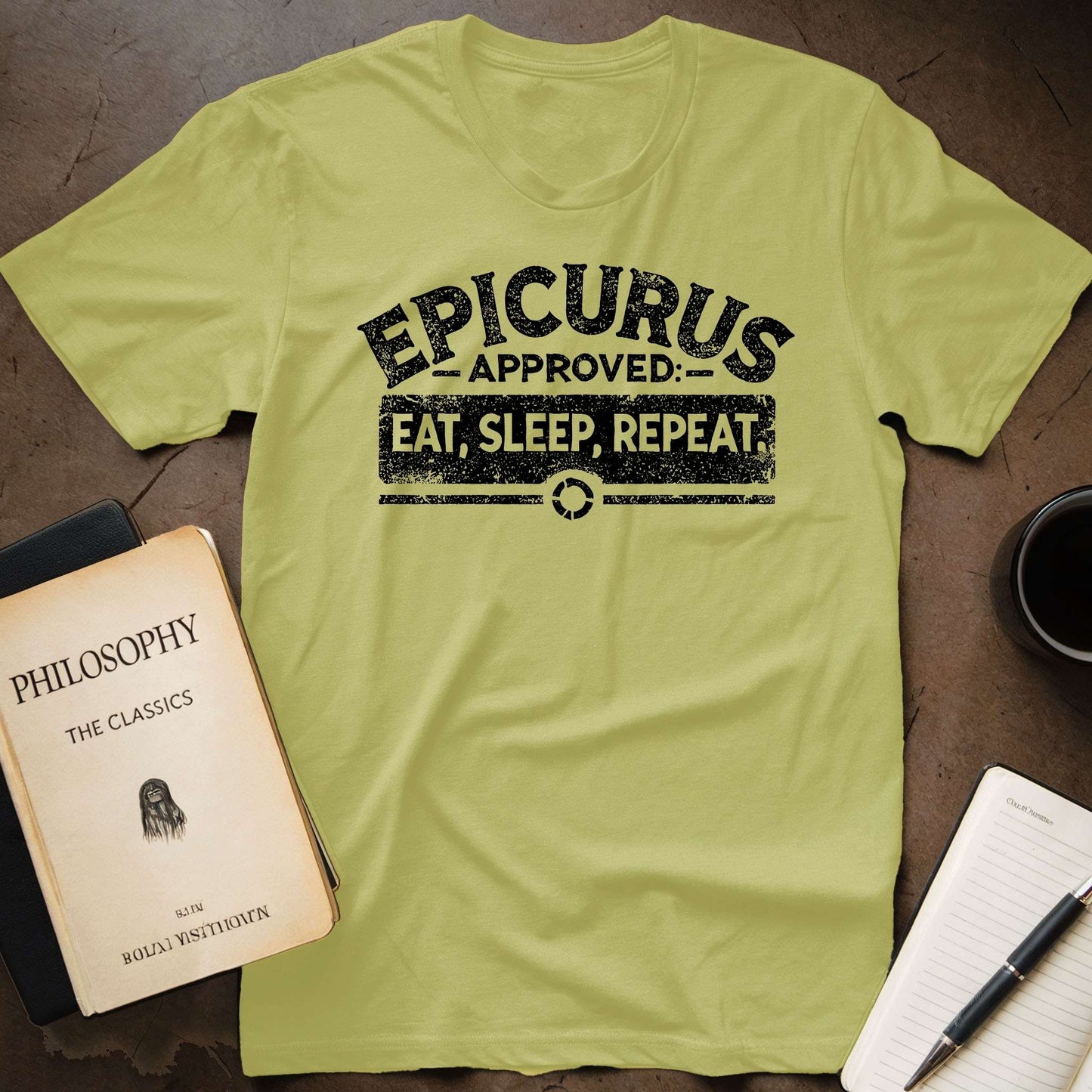 Epicurus Approved: Eat, Sleep, Repeat T-Shirt