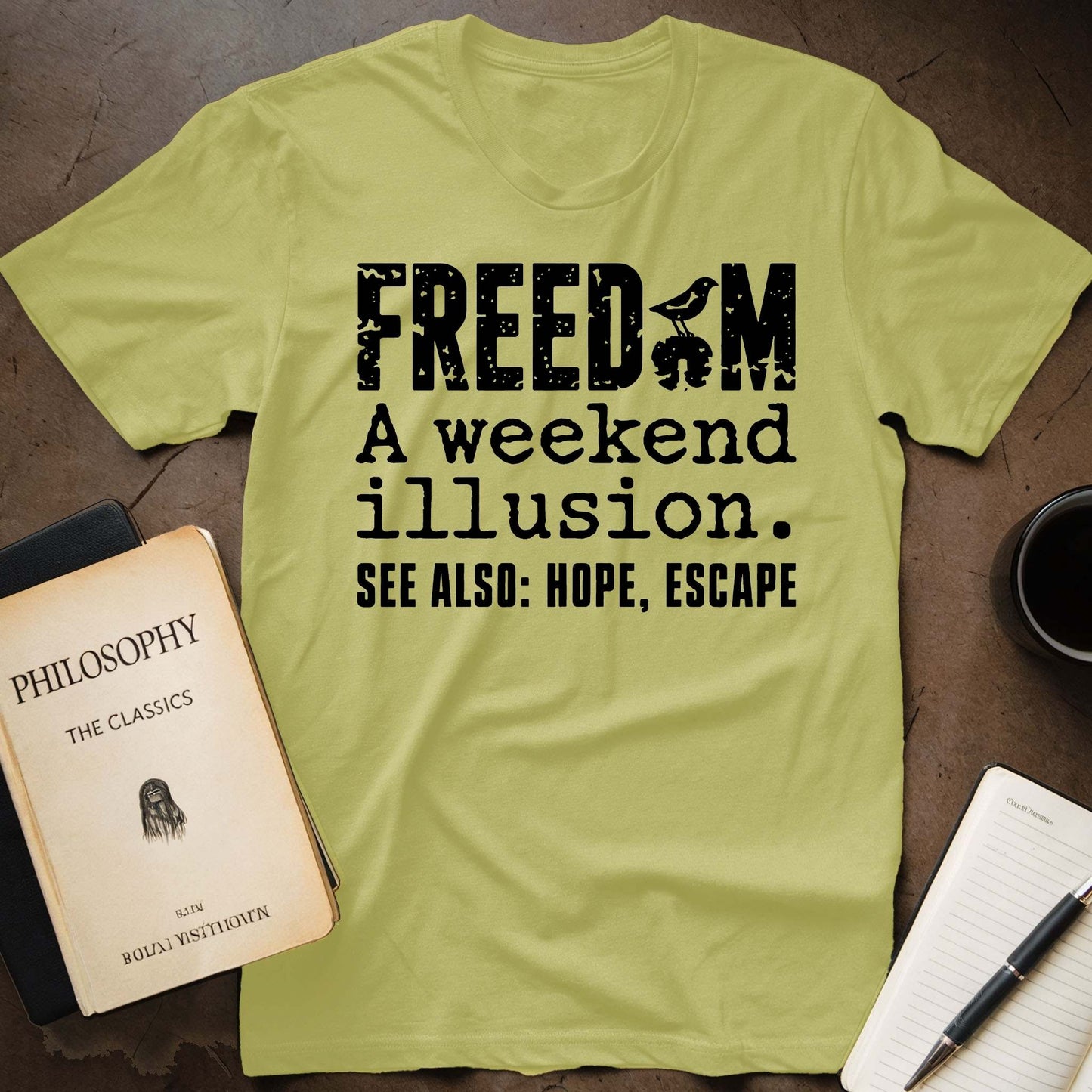 Freedom: A Weekend Illusion T-Shirt