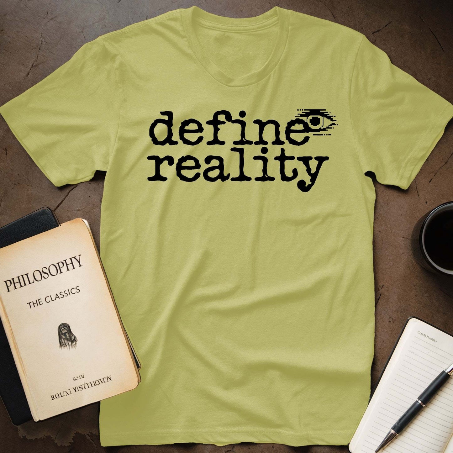 Define Reality T-Shirt