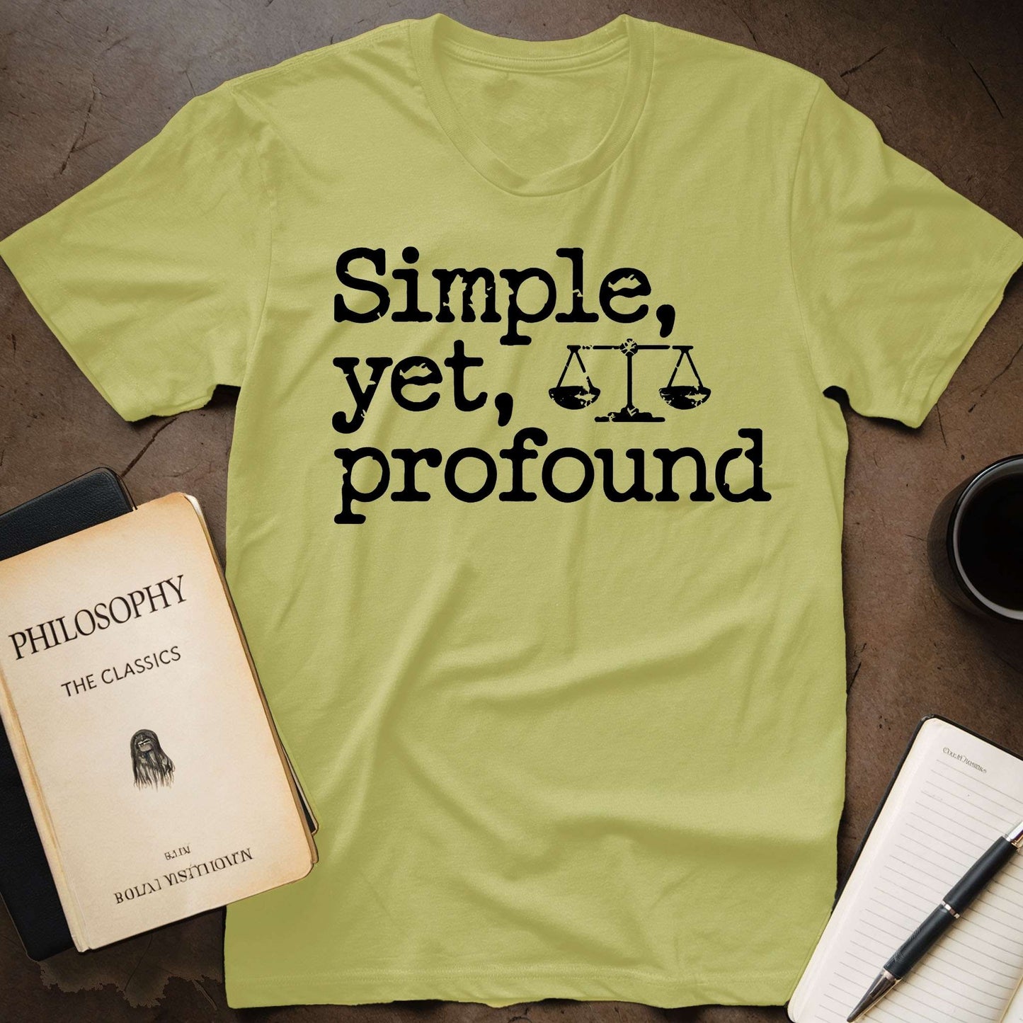 Simple yet Profound T-Shirt