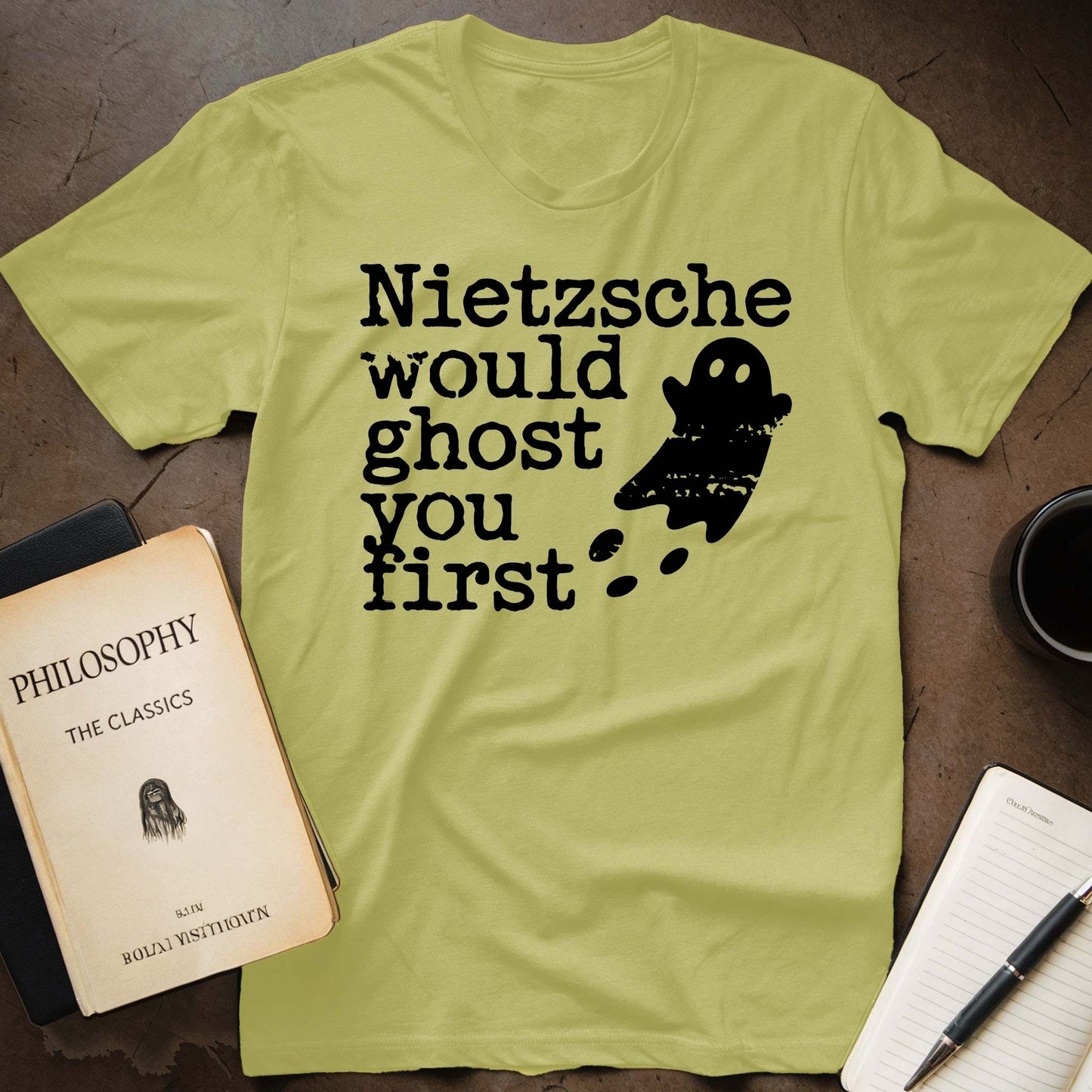 Nietzsche Would Ghost You First T-Shirt