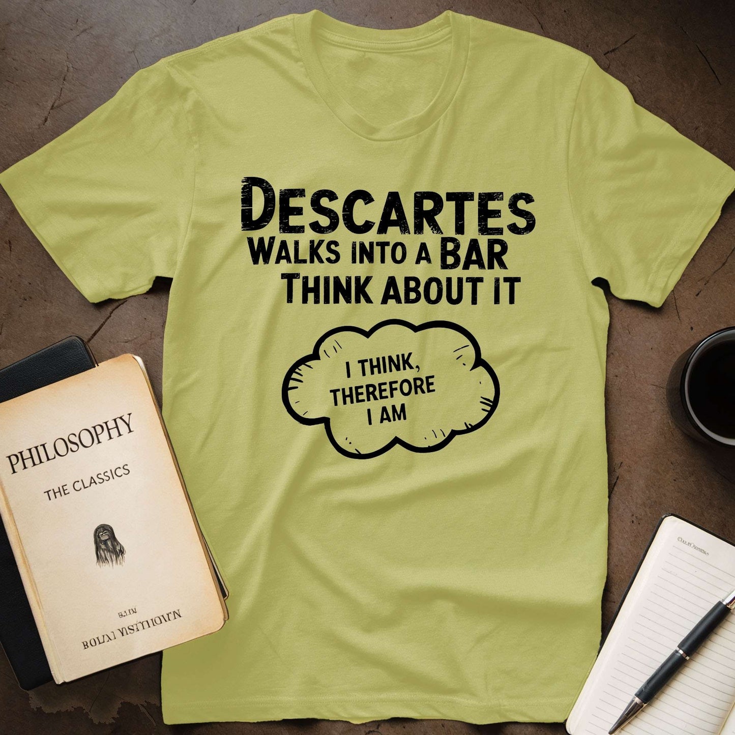 Descartes Walks Into A Bar Think About It I Think, Therefore I Am