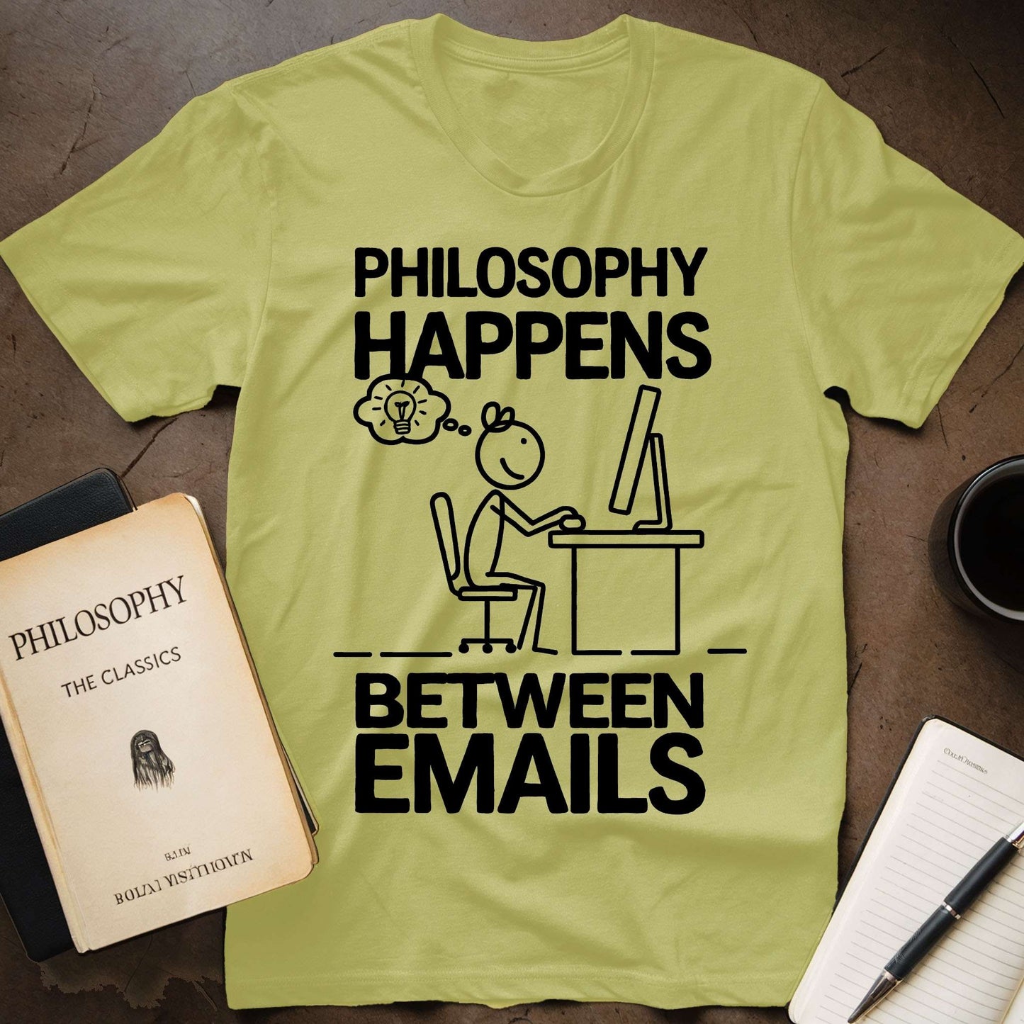 Philosophy Happens Between Emails T-Shirt