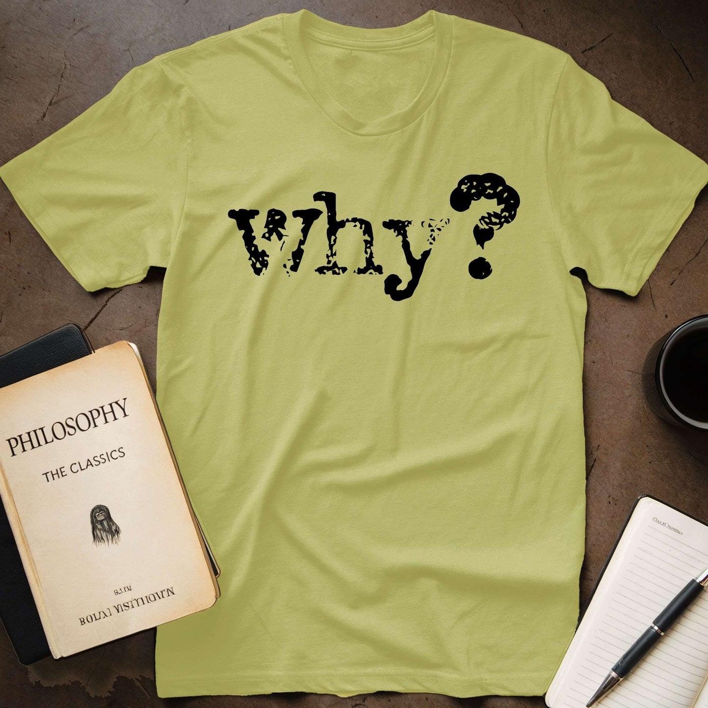 Why? T-Shirt