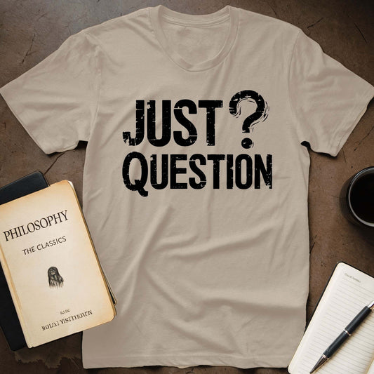 Just Question T-Shirt