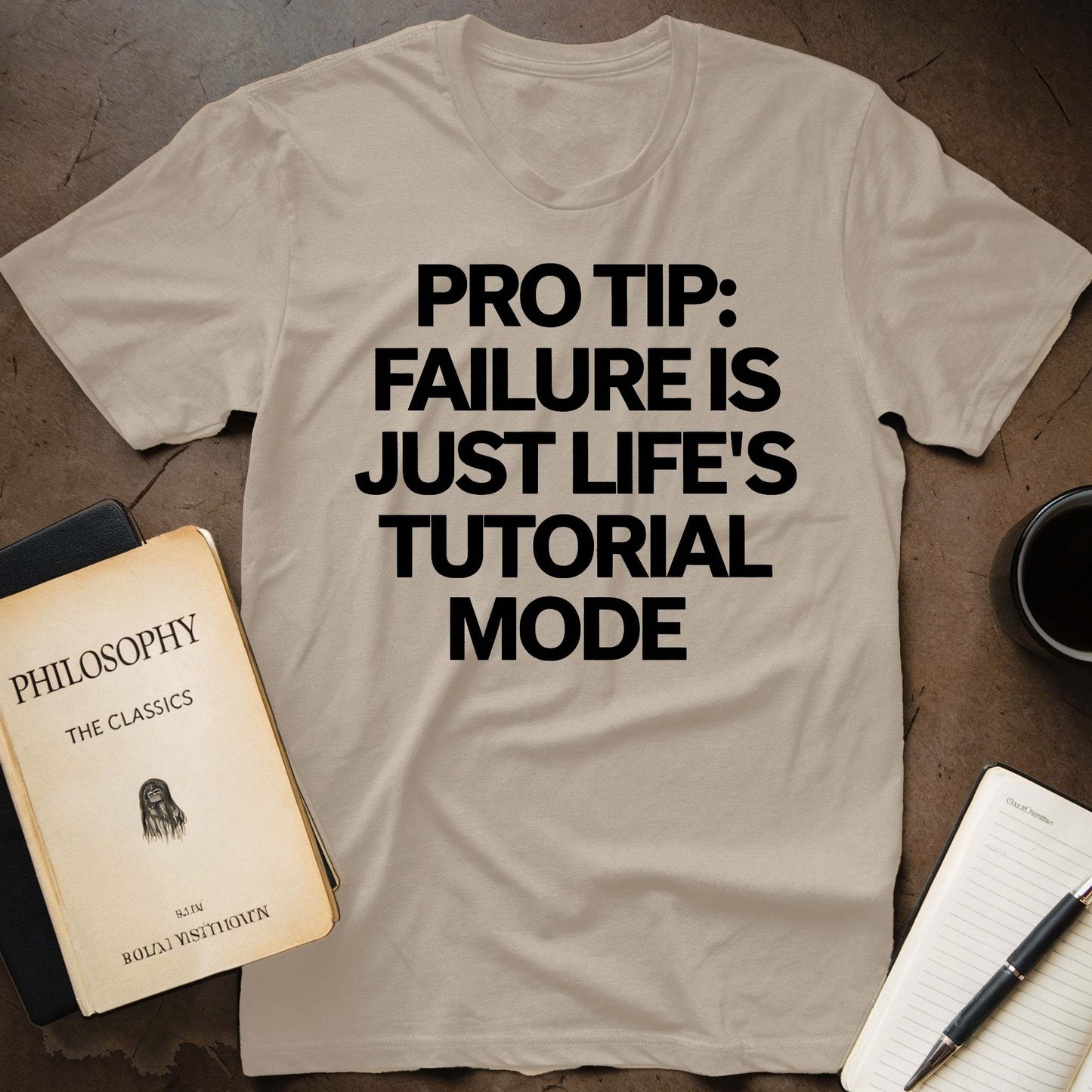 Pro Tip: Failure is Just Life's Tutorial Mode T-Shirt