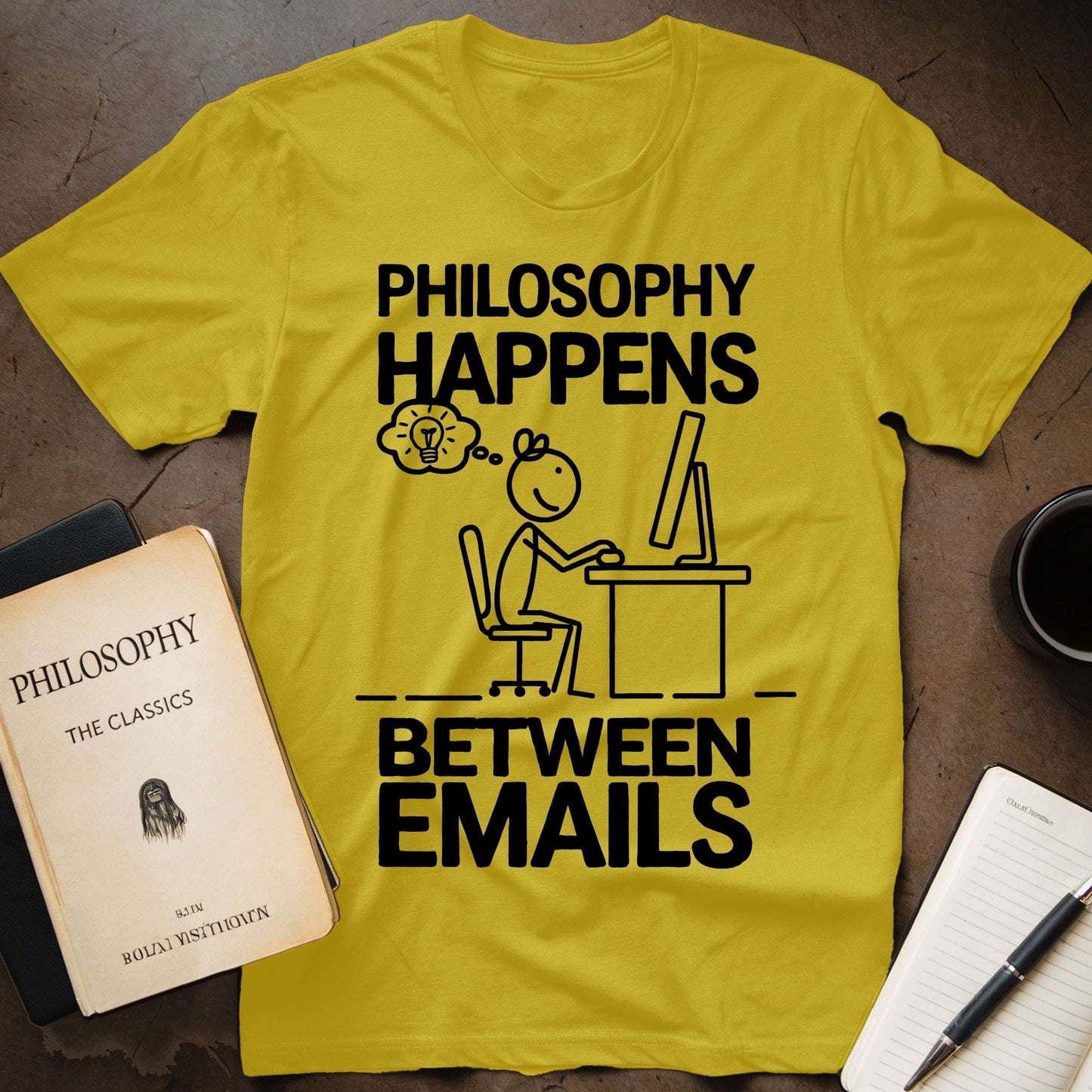 Philosophy Happens Between Emails T-Shirt