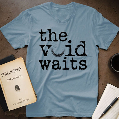 The Void Waits T-Shirt