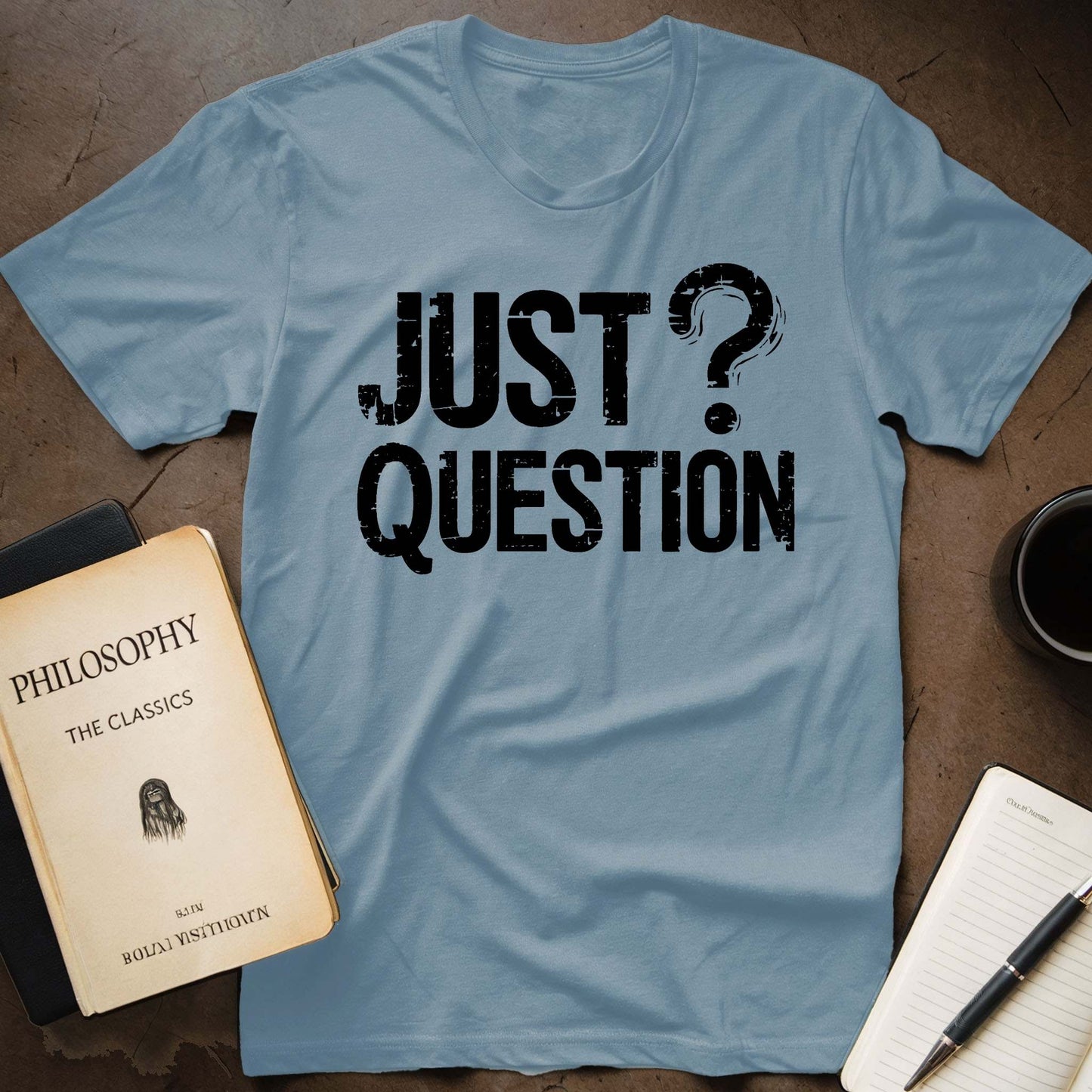 Just Question T-Shirt