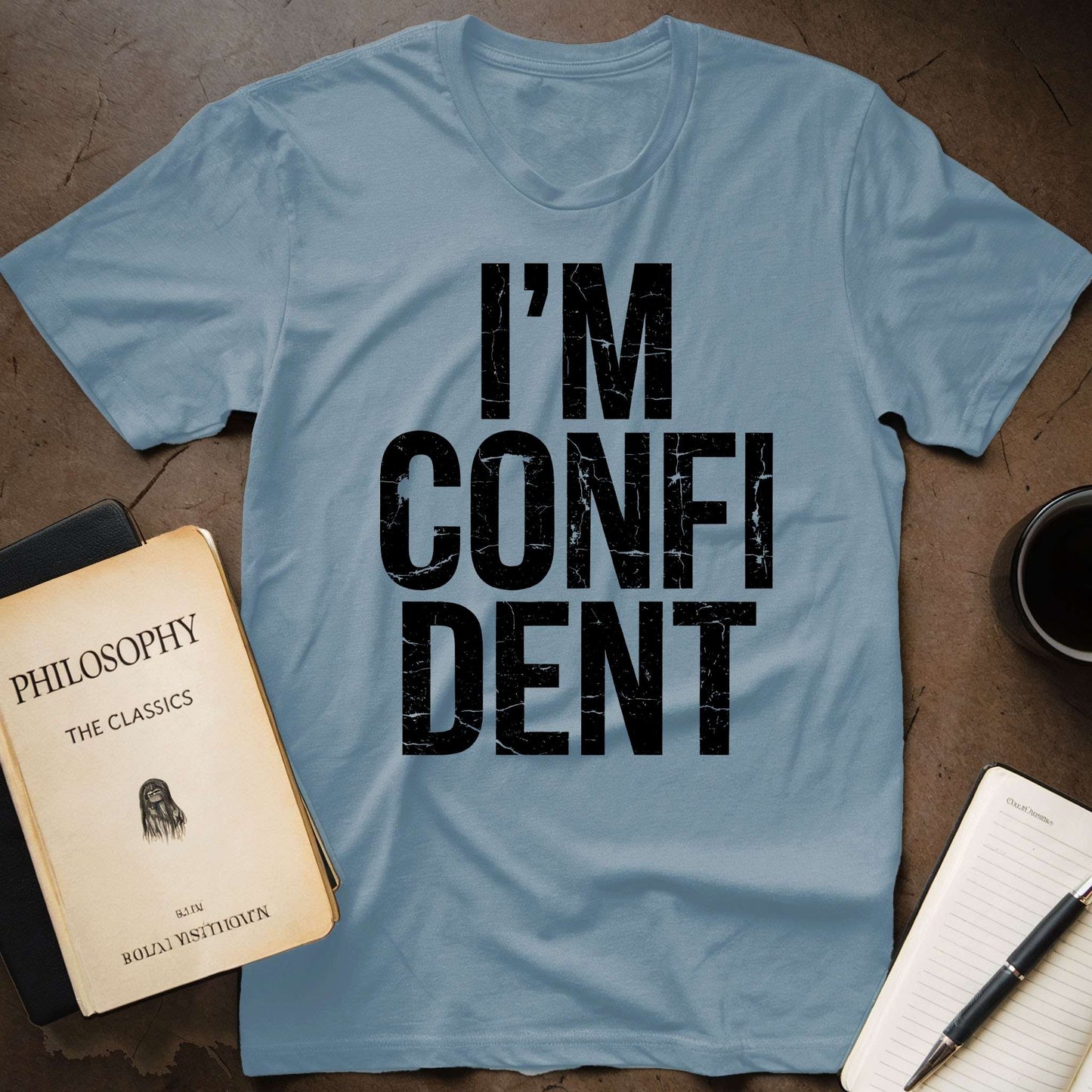 I'm Confident T-Shirt