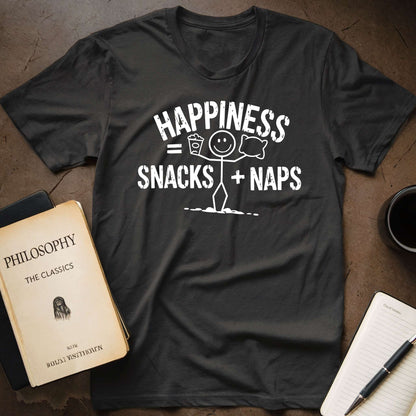 Happiness = Snacks + Naps T-Shirt