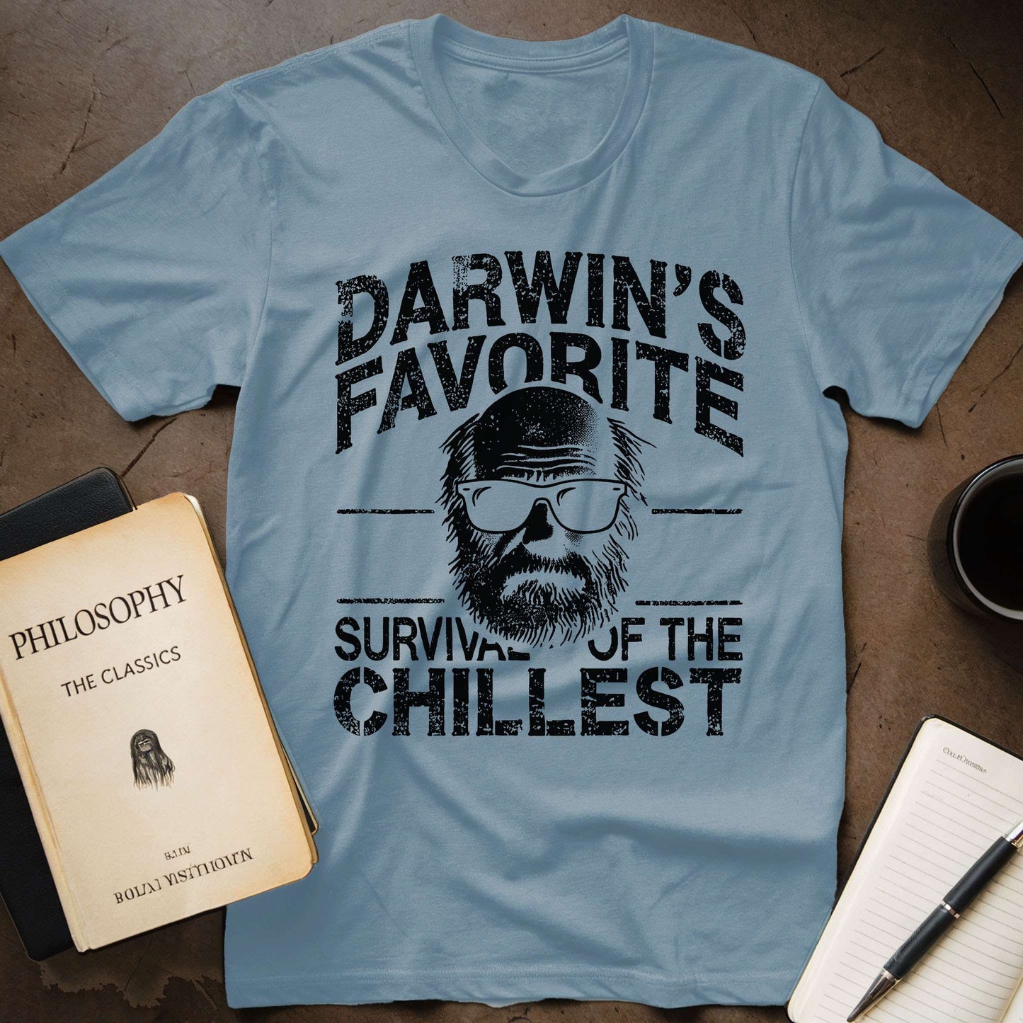 Darwin's Favorite: The Survival of the Chillest T-Shirt