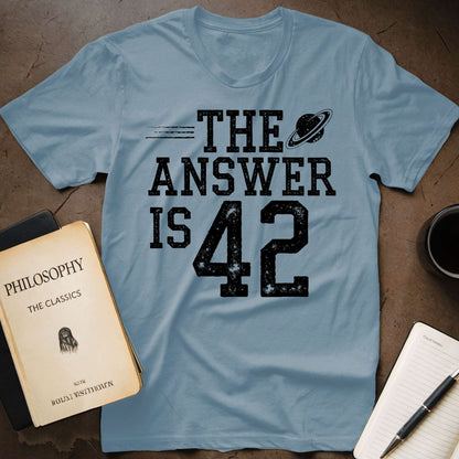 The Answer is 42 T-Shirt