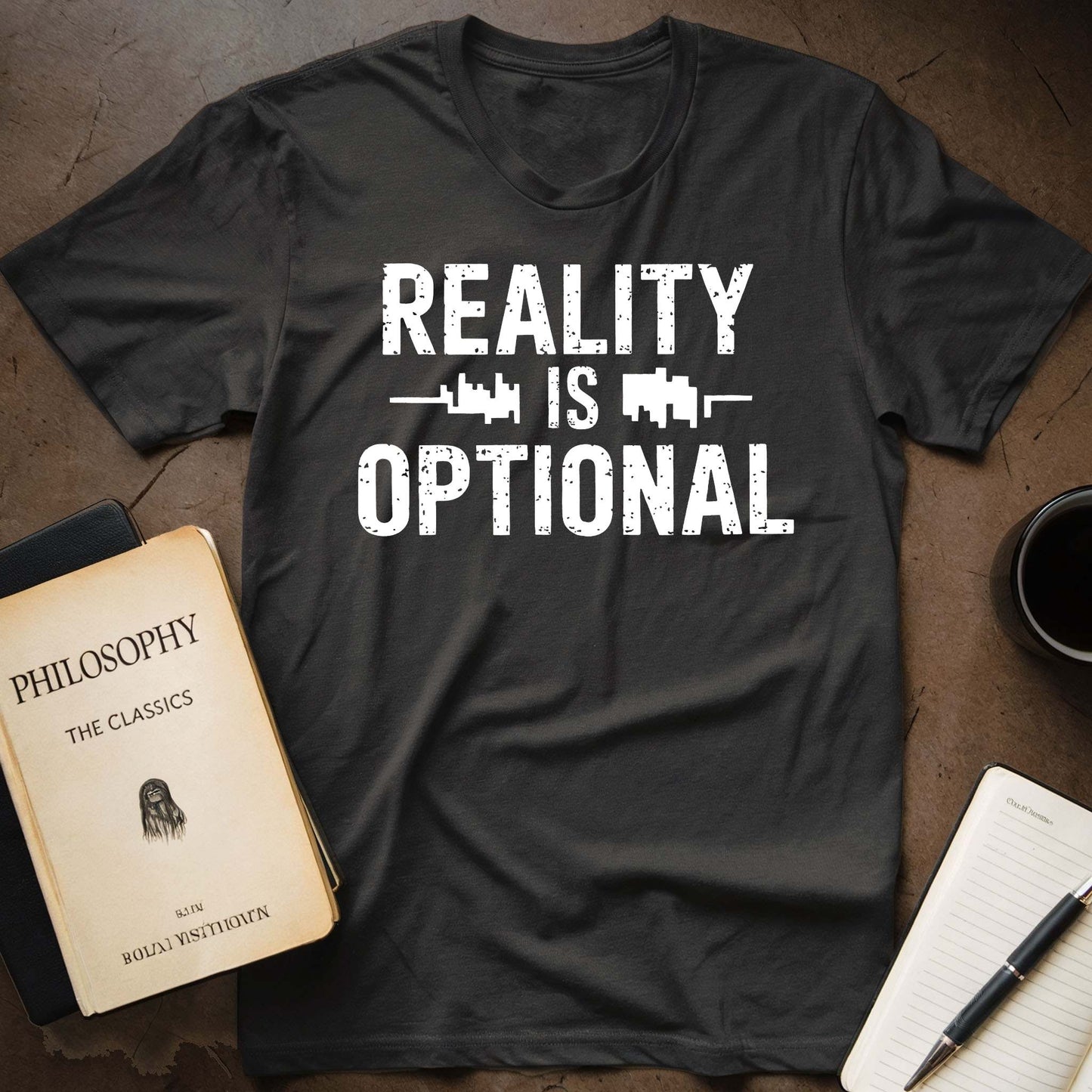 Reality is Optional T-Shirt