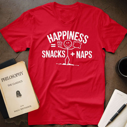 Happiness = Snacks + Naps T-Shirt