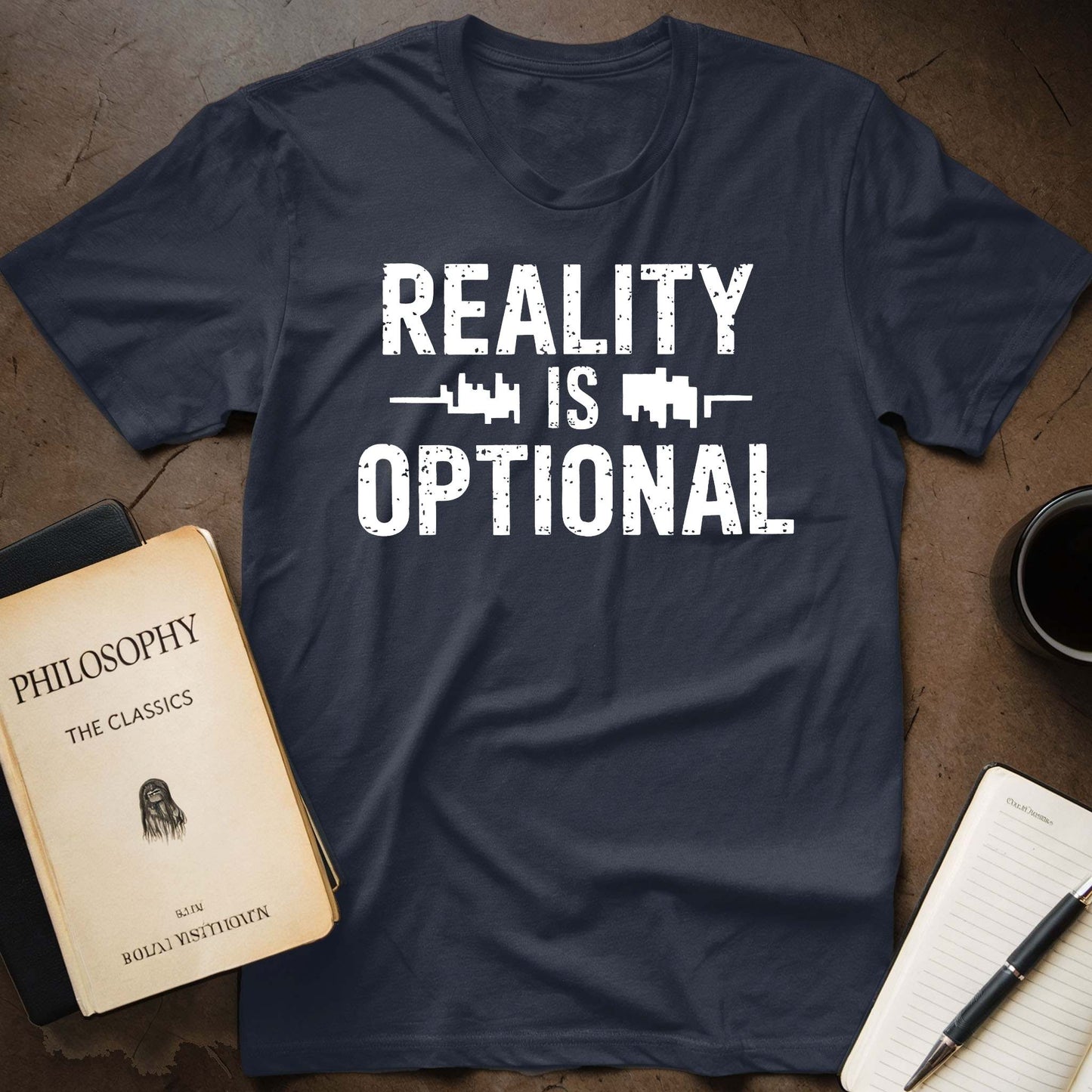 Reality is Optional T-Shirt