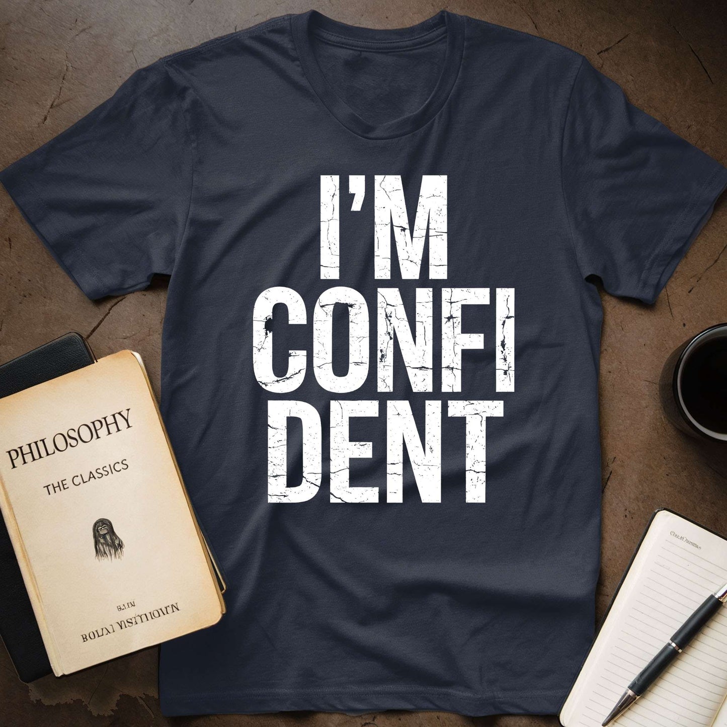 I'm Confident T-Shirt