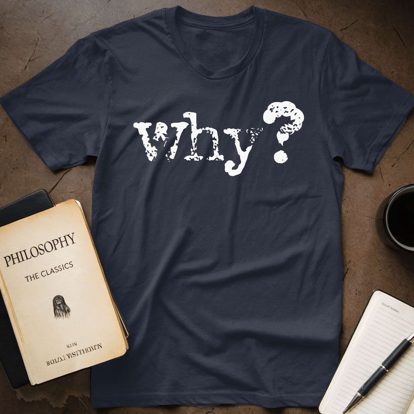 Why? T-Shirt