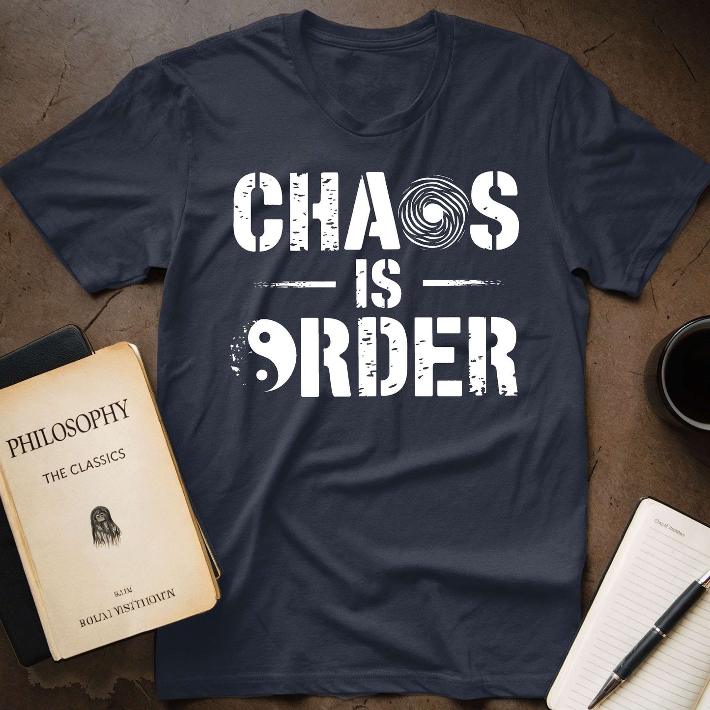 Chaos is Order T-Shirt