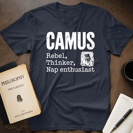 Camus Rebel, Thinker, Nap Enthusiast T-Shirt