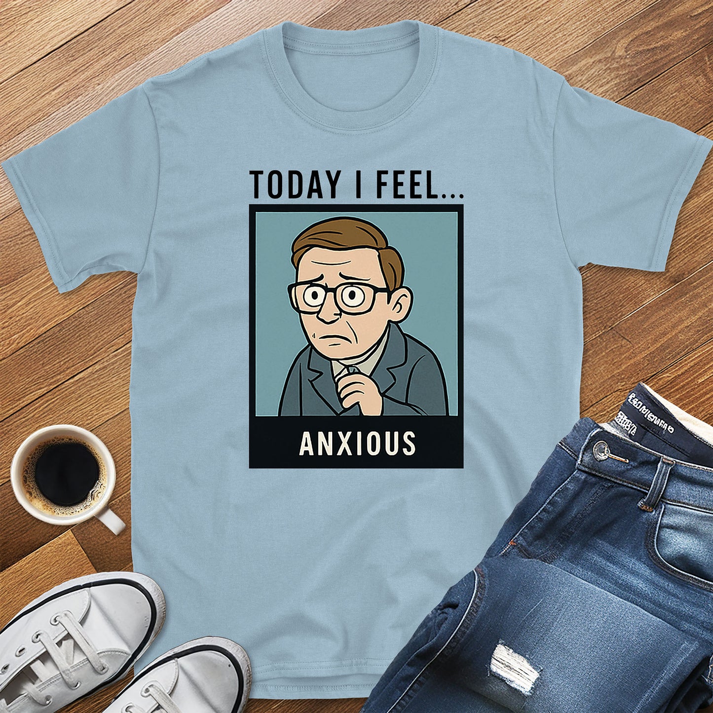 Today I Feel... Anxious – Kierkegaard T-Shirt