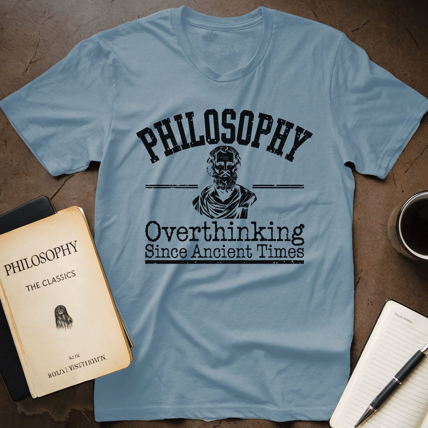 Philosophy Overthinking Since Ancient Times T-Shirt