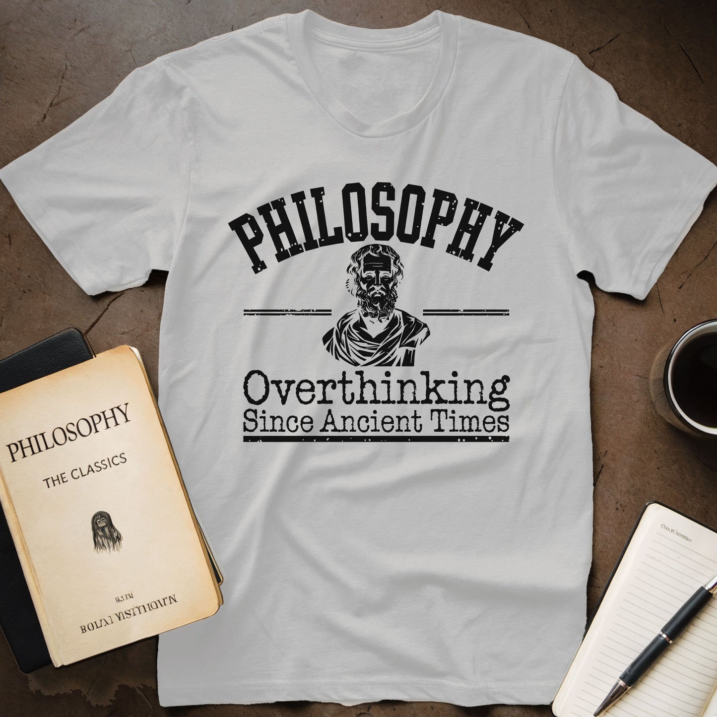 Philosophy Overthinking Since Ancient Times T-Shirt